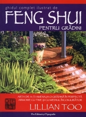 Feng Shui pentru gradini - ghid complet ilustrat